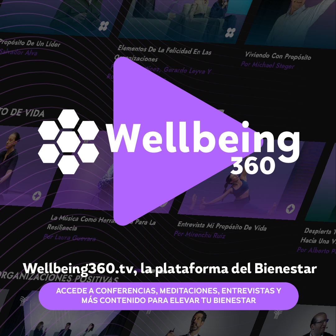 Sé parte de Wellbeing 360, el evento más importante de Bienestar Integral